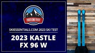 2023 Kastle FX 96 W - SkiEssentials.com Ski Test