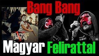 Hollywood Undead - Bang Bang [MAGYAR FELIRATTAL / HUNSUB]