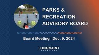 Parks and Recreation Advisory Board Meeting Dec. 9, 2024