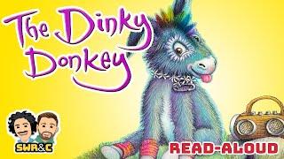 🫏 THE DINKY DONKEY | Full Read-Aloud & Song