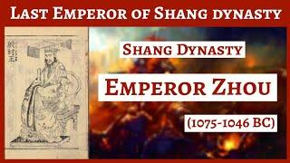 King Zhou Di Xin of Shang Dynasty | Shang Dynasty | Last ruler of Shang Dynasty | Chinese History