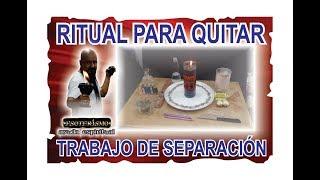 RITUAL PARA QUITAR TRABAJO DE SEPARACIÓN | ESOTERISMO AYUDA ESPIRITUAL