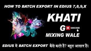 Batch Export Render Edius 8, 9 & X Multi Sequence Export