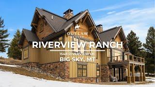 Riverview Ranch | Big Sky Montana | Outlaw Realty