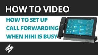 How to set up call forwarding when your HiHi is busy