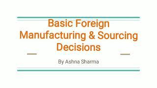 Global Manufacturing & Sourcing Decisions