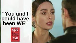 Siyah Beyaz Ask  Ep 23  "You and I could have been WE"  Ibrahim Celikkol  English