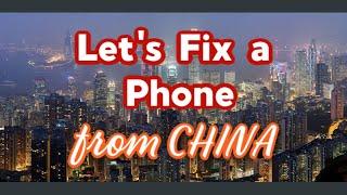 Let's Fix an Phone Sent from China