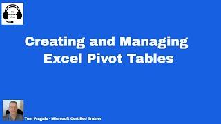 Creating and Managing Excel Pivot Tables
