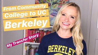 COMMUNITY COLLEGE TO UC BERKELEY - My Transfer Story