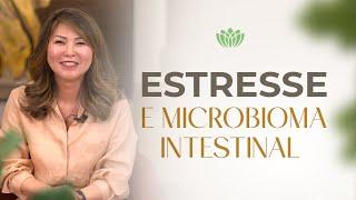 MICROBIOMA INTESTINAL • ESTRESSE EM PAUTA