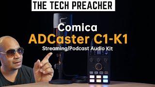 NEW !! Comica ADCaster C1-K1Streaming/Podcast Audio Kit Review | UNDER $170 Dollars