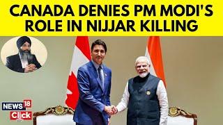 India Canada Row Latest  |  Canada Media Report On Nijjar Murder Plot | India Canada Relation | N18G