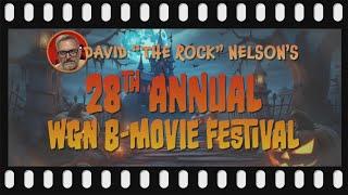 The 28th Annual WGN David 'The Rock' Nelson Halloween B-Movie Festival