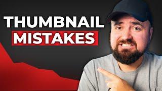 These THUMBNAIL MISTAKES Are Costing You Views