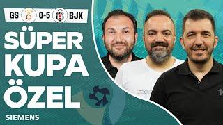  Beşiktaş 5-0 Galatasaray, Immobile & Rafa Silva, Okan Buruk'un Değişiklikleri | Süper Kupa Özel