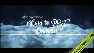 Import Vcard contacts to Outlook PST - Export VCF to Outlook