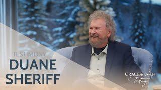 This Revelation Broke Religious Mindsets - Duane Sheriff - Grace & Faith Today (S2E65)