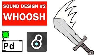 Whoosh Sound Design in Pure Data and MaxMSP (Sound Design Series #2)