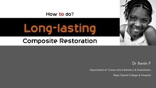 How to do LONG-LASTING Composite restoration