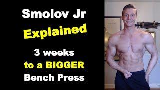 Smolov Jr Explained | Russian Powerlifting Routine | Bigger Bench Press in 3 Weeks