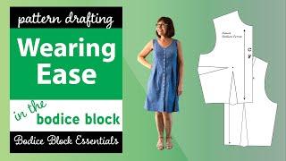 (Wearing) Ease in the Bodice Block (Part 2, Bodice Block Essentials)