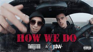 YANN x BOJKOV - HOW WE DO (Official 4K Music Video)