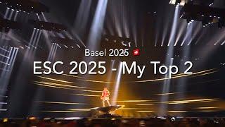 ESC 2025 - My Top 2 (+)