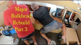 Major Bulkhead Repair PART 3 - Lagoon 400 S2