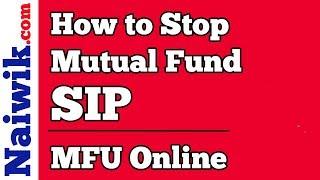 How to Cancel a SIP Mutual Fund in MFU Online  [ MF Utlity ]