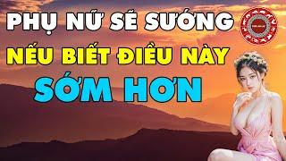 Phụ Nữ Khổ Hết Đời Nếu Sống Kiểu Này Khổ Hết Phần Thiên