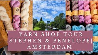 Come with me to STEPHEN & PENELOPE - Yarn Shop Tour Series | Amsterdam knitting vlog 