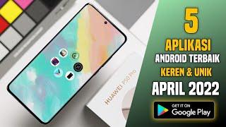 5 Aplikasi Android Terbaik Keren & Unik April 2022 - Best Android Apps 2022