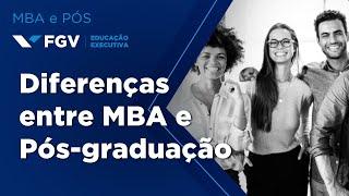 FGV Educação Executiva | Quais as diferenças entre MBA e Pós-graduação?