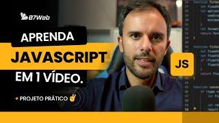 Aprenda Javascript em 1 video (+ projeto prático)