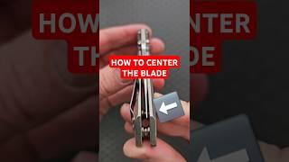 How To Center The Blade On Your Pocket Knife! #howto #easy #pocketknife