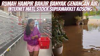 FLOODED HOUSE INTERNET DOWN | EMPTY SUPERMARKET STOCK