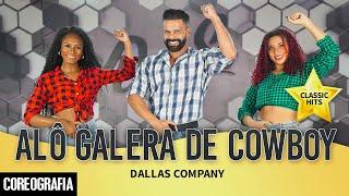 Alô Galera de Cowboy (Clima de Rodeio) - Dallas Company - Dan-Sa / Daniel Saboya (Coreografia)