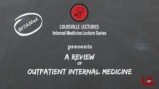 A Review of Outpatient Internal Medicine with Dr. Patrick McKenzie