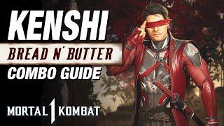 MK1: KENSHI Combo Guide (Updated) - Bread And Butter Combos