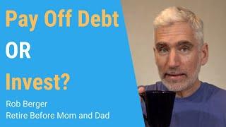 Should You Invest or Pay Off Debt?