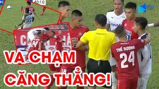 Những pha va chạm cực gắt giữa Hải Phòng FC và HAGL | Văn Thanh nổi nóng tại Lạch Tray | NEXT SPORTS