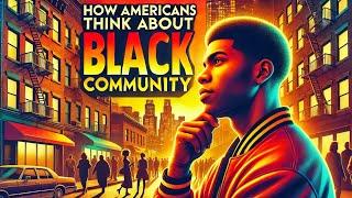 How American's think about black community..... ? | RACIST BLACK STORIES