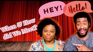 When & How did you first meet??? | Love, Marriage & Relationship Talk