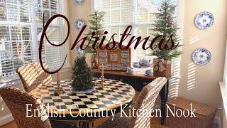 **1ST CHRISTMAS VIDEO IN OUR NEW HOME** | WHIMSICAL ENGLISH COUNTRY KITCHEN NOOK