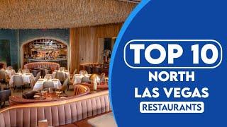 10 Best Restaurants In North Las Vegas | Best Places To Eat In North Las Vegas | 2023