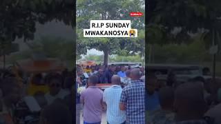 R.I.P SUNDAY MWAKANOSYA #gospelmusic #music #globaltv #breaking #shortsvideo #live #viralvideo