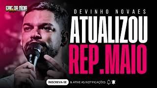 DEVINHO NOVAES 2024 - CD MAIO 2024 (REPERTÓRIO ATUALIZADO) - PRA COMER AGUA