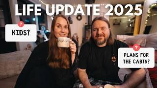 Life update! Kids? New Cabin? Future Plans?⎢ Answering your questions!