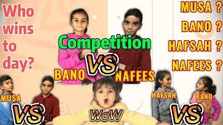 Challenge: Who Wins today. MUsa ?Bano ?NAfees? Hafsah?